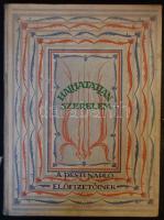 1930 Halhatatlan szerelem - nagy költők és nagy festők művészetének tükrében vászonkötésben, szövegközti és egész oldalas képekkel gazdagon illusztrálva