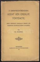 dr. benedek: A Garamszentbenedeki Szent Vér Ereklye története, Bars vármegye fogadalmi ünnepének emlékére, Esztergom, Buzárovits Gusztáv 1912, 25p