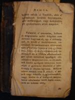 Szent-Györgyi József: A’ legnevezetesebb természeti dolgok’ esméreti. Az apróbb oskolák’ számára... Debreczenbenn, 1803. Szigethy M. borító nélkül (hiányos: a 19 képtáblából 7 db van meg, részben szakadásokkal, illetve az előszó első 8 oldala hiányzik, a könyv így is igazi ritkaság!)