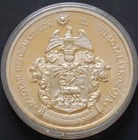 1991. "Napjaink magyar történelme - Magyar Reformátusok II. Világtalálkozója" nagyalakú, piefort (vastag), aranyozott emlékérem T:PP