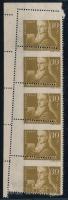 1947 Szabadsághőseink 30f ívsarki ötöscsík nagyon látványosan elfogazva / Mi 975 corner stripe of 5 with shifted perforation