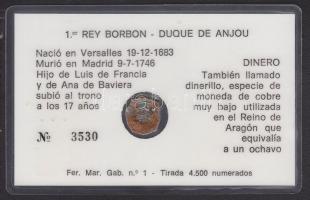 Spanyolország V. Fülöp 1683-1746 Dénár laminált tokban tájékoztatóval T:3