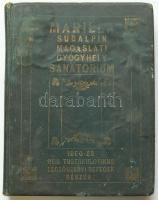 cca 1910 Marilla magaslati üdülőhely ismertető reklám könyv 14 fotóval és leírással / Adverising book for Sanatorium Marilla with 14 photos. Hard cover 18x24 cm