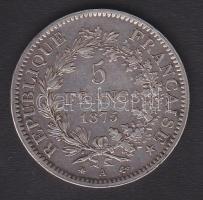 Franciaország 1875A 5Fr Ag T:2-