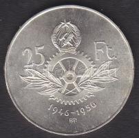 1956. 25Ft Ag "10 éves a forint" T:PP