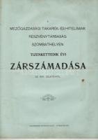 A Mezőgazdasági Takarék- és Hitelbank Rt. zárszámadása 1909.-ről; Vármegye nyomda Szombathely