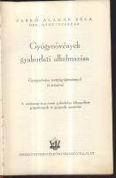 Varró Aladár Béla: Gyógynövények gyakorlati alkalmazása. Gyógynövény receptgyűjteménnyel és szótárral. Uránia, 1936, kiadói egészvászon kötésben, kiváló állapotban