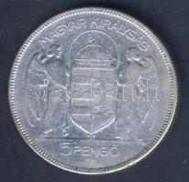 1930. 5P Ag "Horthy jobbra" T:3 ph