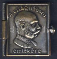 1914 Ferenc József beszéde Népeimhez címmel azt I. világháború kitörésének előestéjén minikönyv formában réz bodítással