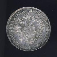 Ausztria 1836A 10Kr "I.Ferdinánd" Ag T:2-/3 (patina)