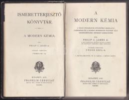 Philip C. James: A modern kémia. Ford. Unger Emil. Bp. 1916. Franklin Társ. 389p Festett, aranyozott, kiadói egészvászon-kötésben sok képpel