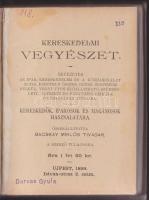 Bacskay Miklós Tivadar: Kereskedelmi vegyészet, Kereskedők, iparosok és magánosok használatára. Schlieszer testvérek 1899, Ujpest, a könyvhöz szép kézírással készült jegyzetek hozzákötve, egészvászon kötésben
