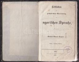 1858-ben Pesten kiadott magyar nyelvkönyv német nyelven Gottfried Eduard Toeppler, (az utolsó kb 4 oldal hiányzik, valamint a kötés sérült)