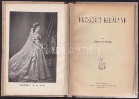 Sebők Zsigmond: Erzsébet királyné, Singer és Wolfner, Bp, 1904, (szépen restaurált)