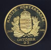 1989. "1956-1989 Október 23." Aranyozott emlékérem 31,5g T:PP