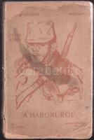Bródy Sándor: A háborúról (az iró kiadása) viseltes állapotban, a borító sérült
