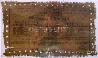 1825 A bécsi Királyi színházban előadott Der Kirchtag in Petersdorf c. opera előadásának plakátja vászonból / Advrtising poster made of canvas for the Royal Wienna Theater 40x25 cm