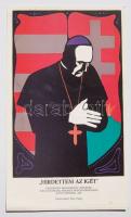 Hirdetem az igét: emlékezés Mindszenty Józsefre 1988 színes nyomat 19x31 cm