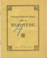 1910 A Szegedi Zsidó Árva Egylet 1909 évi jelentése Varnay L. könyvnyomdája/ Jahresbericht des Jüdischen Waisenvereins Szeged