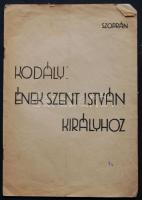 1938 Kodály Zoltán: Ének Szent István királyhoz kotta (szoprán)