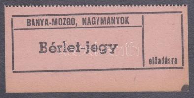 Nagymányoki Bánya-mozgó mozi bérlet-jegy