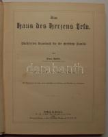 Das Haus des Herrens Jesu 1905 Jézusról szóló német nyelvű könyv  dombornyomott kötésben nyomtatott ...