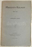 Gyöngyösy László: Mikszáth Kálmán. Bp., 1911. Franklin. 105 l., fotókkal Eredeti papírkötésben, (kötésen kisebb sérülések)