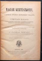 Farkas Mihály, dr. Magyar kertészkönyv. A belterjes (intensiv) kertgazdászat foglalatja Bp, 1876 Franklin. félvászon kötésben 408 p. Jó állapotban