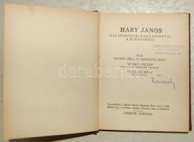 Paulini Béla - Harsányi Zsolt: Háry János kalandozásai Nagyabonytul a Burgváráig. Irták - -. Kodály ...