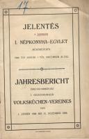 1909 Jelentés a soproni I. Népkonyha Egylet működéséről; Röttig Gusztáv és fia nyomda / Jahresbericht über das Wirken des I. Oedenburger Volksküchen-Vereines; Röttig Gusztáv u. Sohn Druckerei