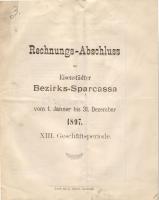 1897 A Kismartoni Kerületi Takarékpénztár zárszámadása; J. Gabriel nyomdája / Rechnungs-Abschluss der Eisenstädter Bezirkssparkassa; Druck von J. Gabriel