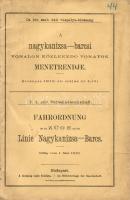 1913 A nagykanizsa-barcsi vonalon közlekedő vonatok menetrendje magyar és német nyelven; Pesti könyvnyomda Rt. / Fachordnung für die Züge auf der Linie Nagykanizsa-Barcs; Pester Buchdrükerei AG.