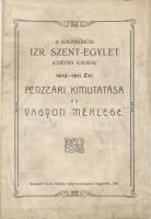 1911 A Nagykőrösi Chevra Kadisa kimutatása és vagyonmérlege; Bazsó Kálmán nyomdája / Nachweis und Vermögensbilanz des Chevra Kadisa in Nagykőrös; Druckerei von Kálmán Bazsó