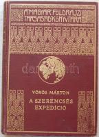 Magyar Földrajzi Társaság Könyvtára: Vörös Márton - A szerencsés expedíció aranyozott kiadói egészvászon kötésben, Lampel és Wodianer, Bp. szép állapotban