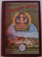 Magyar Földrajzi Társaság Könyvtára: Waddell L. Austine - A rejtelmes Lhassza kiadói egészvászon kötésben, Lampel és Wodianer, Bp. szép állapotban