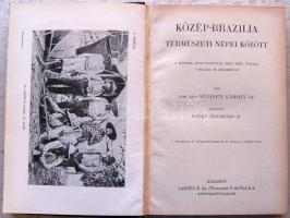 Magyar Földrajzi Társaság Könyvtára: Steinen Károly dr. - Közép-Brazília természeti népei között, ki...