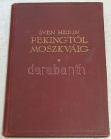 Sven Hedin - Pekingtől Moszkváig, kiadói egészvászon kötésben, Franklin Társulat, Bp. szép állapotban