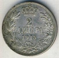 Szerbia 1915. 2D Ag T:2/2- ph