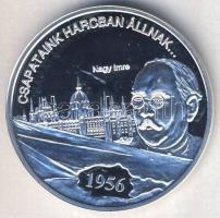 DN "Nemzetünk nagyjai-Nagy Imre" Ag emlékérem 10,37g T:PP Tanúsítvánnyal!