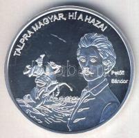 DN "Nemzetünk nagyjai-Petőfi Sándor" Ag emlékérem 10,37g T:PP Tanúsítvánnyal!