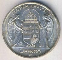 1939. 5P Ag "Horthy - balra" T:3+