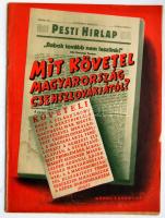 1938 október 23. Mit követel Magyraország Csehszlovákiától - A Pesti Hírlap különszáma, a megszkadt Magyar-Csehszlovák tárgyalások után, a novemberi döntés előtt (szép állapotban) / What Hungary wants from Czechslovakia. Special edition of a magazine!