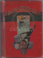 A Magyar Kereskedő Könyve III. kötet Az Értéküzlet 30 képmelléklettel és 2 grafikonnal, gerince sérü...
