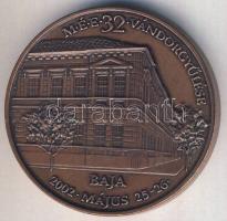2002. "MÉE 32. Vándorgyűlése Baja / Czirfusz Ferenc" Br emlékplakett T:1