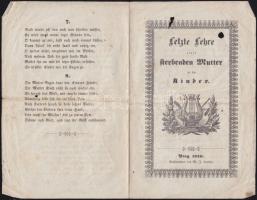 1846 A haldokló anya utolsó tanítása gyermekének. Német vers, Prága, Landau nyomda 4 oldal ()egy kis...