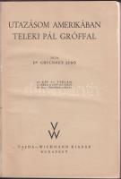 Cholnoky Jenő: Utazásom Amerikában Teleki Pál gróffal Bp. 1942 Vajda-Wichmann. 90 képpel és 55 szövegközti ábrával. Kiadói félvászon kötésben. 304 p.