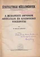 Statisztikai Közlemények - Dr. Melly József: A budapesti orvosok szociális és gazdasági viszonyai , az író pár sorával és aláírásával