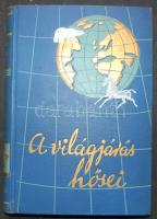 1930 A világjárás hősei 14 kötete, Utazási Könyvek Kiadóhivatala, mind rengeteg képpel illusztrálva,...