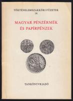 1981. "Magyar pénzérmék és papírpénzek" történelemszakköri füzetének 14. száma