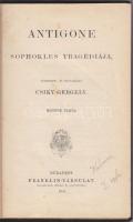 Antigone Sophokles tragádiája, ford: Csiky Gergely, Franklin, Bp. 1904 hozzákötve, Sophokles: Elektra Losonczi Lajos magyrázatával, Franklin 1904, korabeli egészvászon kötésben